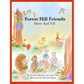 Forest Hill Friends Show and Tell - Hardcover