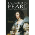 The Book of the Pearl: Its History, Art, Science and Industry - Paperback