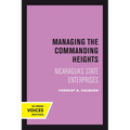 Managing the Commanding Heights: Nicaragua's State Enterprises - Hardcover