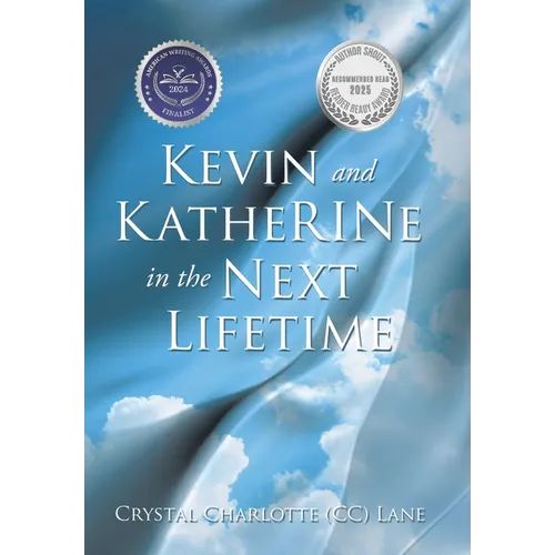 Kevin and KatheRINe in the Next Lifetime - Hardcover