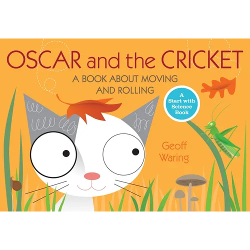 Oscar and the Cricket: A Book about Moving and Rolling - Paperback
