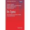 In Sync: The Emergence of Function in Minds, Groups and Societies - Hardcover