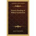 Esoteric Reading of Biblical Symbolism - Hardcover