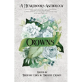 Crowns: A Contemporary Fairytale Romance Anthology (Heartbooks Book 0.5) - Paperback