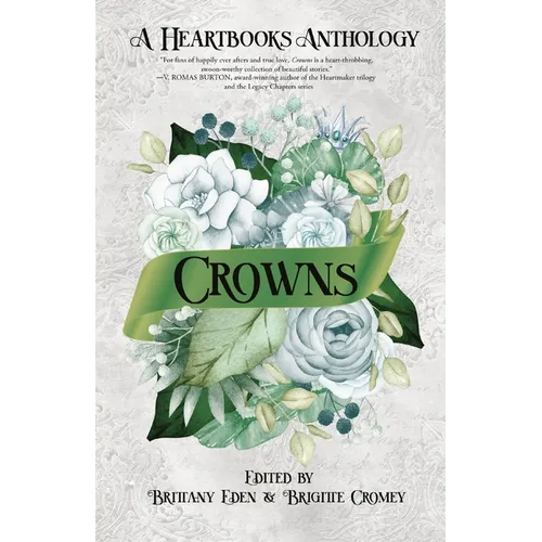 Crowns: A Contemporary Fairytale Romance Anthology (Heartbooks Book 0.5) - Paperback