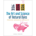 The Art and Science of Natural Dyes: Principles, Experiments, and Results - Spiral