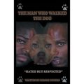 The Man Who Walked the Dog: The D.J. Superior/DMX-Story - Paperback