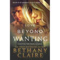 Love Beyond Wanting (Large Print Edition): A Scottish, Time Travel Romance - Paperback