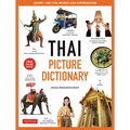 Thai Picture Dictionary: Learn 1,500 Thai Words and Phrases - The Perfect Visual Resource for Language Learners of All Ages (Includes Online Audio) - Hardcover