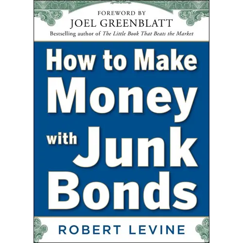 How to Make Money with Junk Bonds - Hardcover