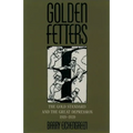 Golden Fetters: The Gold Standard and the Great Depression, 1919-1939 - Paperback