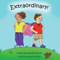 Extraordinary: A children's picture book about God's Extraordinary love for each of us. - Paperback