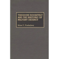 Theodore Roosevelt and the Rhetoric of Militant Decency - Hardcover