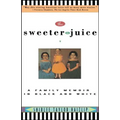 Sweeter the Juice: A Family Memoir in Black and White - Paperback