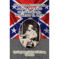 Recollections and Letters of General Robert E. Lee - Paperback