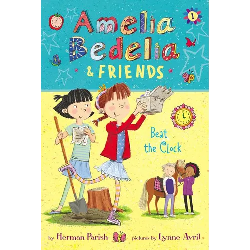 Amelia Bedelia & Friends: Beat the Clock - Hardcover