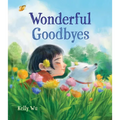 Wonderful Goodbyes - Hardcover
