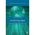Localizing Apps: A Practical Guide for Translators and Translation Students - Paperback