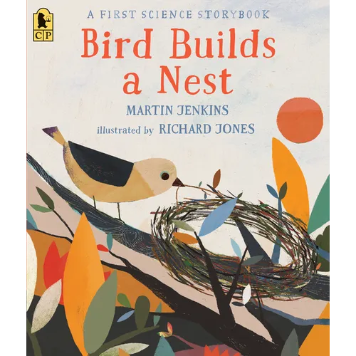 Bird Builds a Nest: A First Science Storybook - Paperback