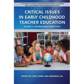 Critical Issues in Early Childhood Teacher Education: International Perspectives - Paperback