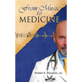 From Music to Medicine - Hardcover