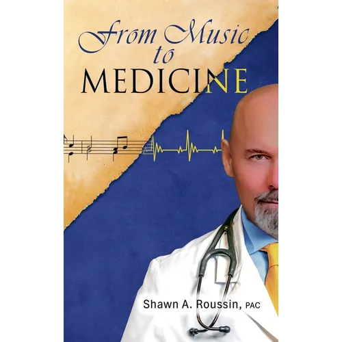 From Music to Medicine - Hardcover