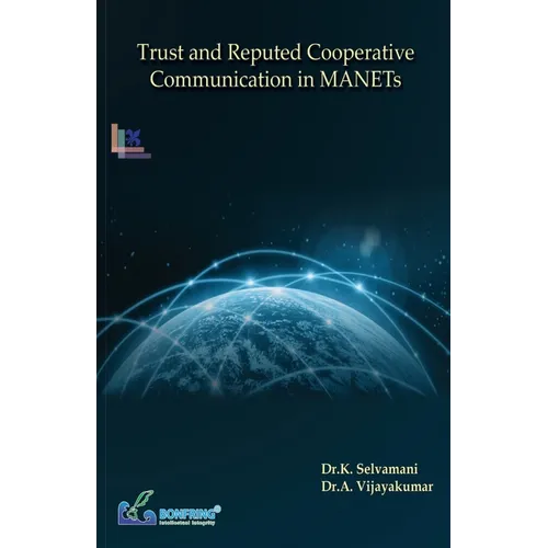 Trust and Reputed Cooperative Communication in MANETs - Paperback