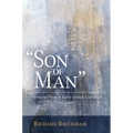 Son of Man, Vol. 1: Early Jewish Literature Volume 1 - Hardcover