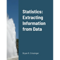 Statistics: Extracting Information from Data - Paperback