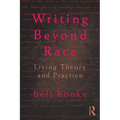 Writing Beyond Race: Living Theory and Practice - Paperback