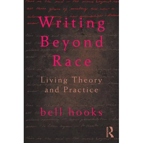 Writing Beyond Race: Living Theory and Practice - Paperback