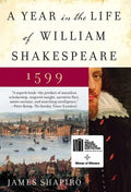 A Year in the Life of William Shakespeare: 1599 - Paperback