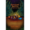 Survival Skills with God as my Guide - Hardcover