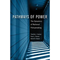 Pathways of Power: The Dynamics of National Policymaking - Paperback