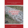 Justified by Faith: The Apostle Paul's Presentation of the Gospel - Paperback