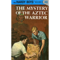 Hardy Boys 43: The Mystery of the Aztec Warrior - Hardcover
