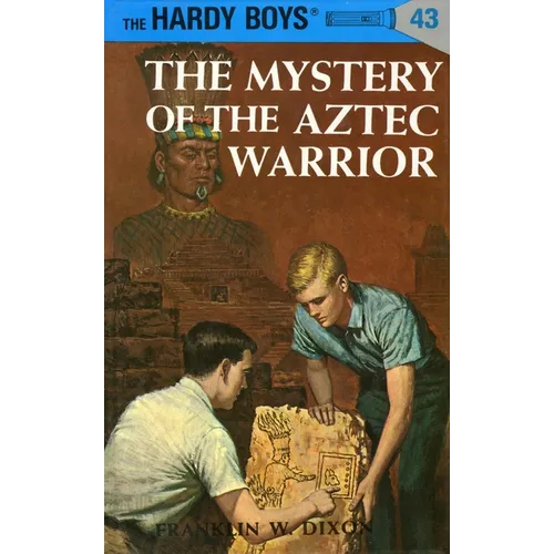 Hardy Boys 43: The Mystery of the Aztec Warrior - Hardcover