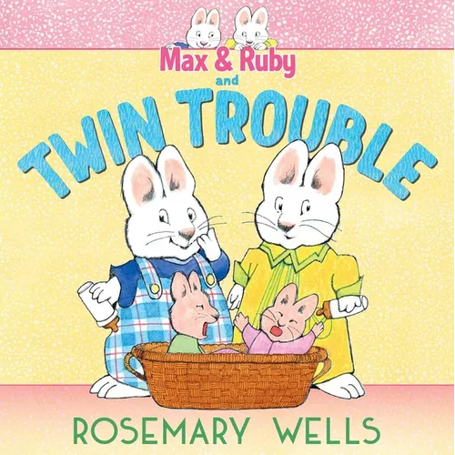 Max & Ruby and Twin Trouble - Hardcover