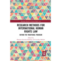 Research Methods for International Human Rights Law: Beyond the traditional paradigm - Paperback
