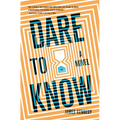 Dare to Know - Paperback