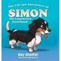 The Life and Adventures of SIMON, The Long-haired Dachshund - Hardcover