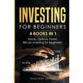 Investing for beginners: 4 BOOKS IN 1: Stocks, Options, Forex, Bitcoin investing for beginners - Paperback