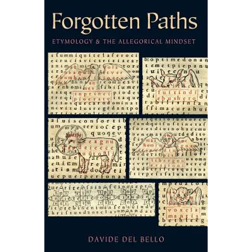Forgotten Paths: Etymology and the Allegorical Mindset - Paperback