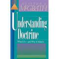 The Understanding Doctrine: Its Relevance and Purpose for Today - Paperback