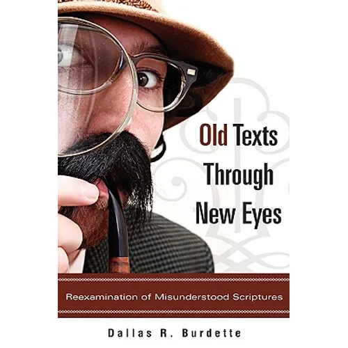 Old Texts Through New Eyes - Hardcover