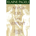 Adam, Eve, and the Serpent: Sex and Politics in Early Christianity - Paperback