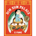 Dim Sum Palace - Hardcover