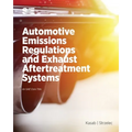 Automotive Emissions Regulations and Exhaust Aftertreatment Systems - Paperback