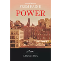 From Pain Ii Power: A Starboy Story - Paperback