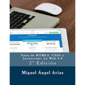 Guía de HTML5, CSS3 y Javascript. La Web 2.0: 2a Edición - Paperback